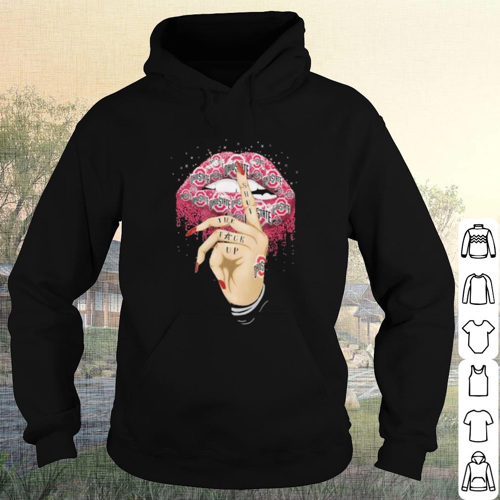 Official Lip Ohio State Buckeyes Shut The Fuck Up shirt