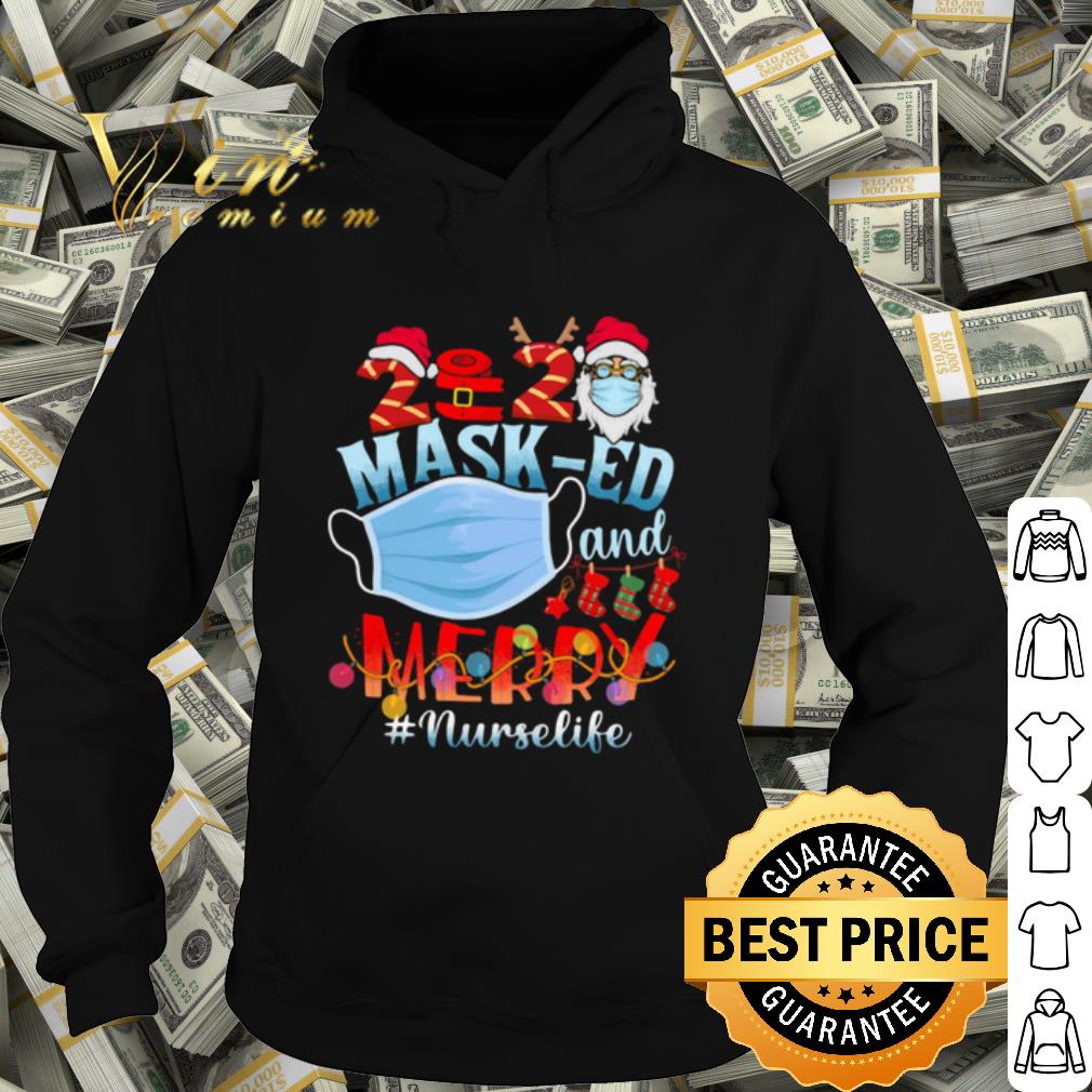 Premium 2020 Mash ed And Merry Christmas Nurselife shirt