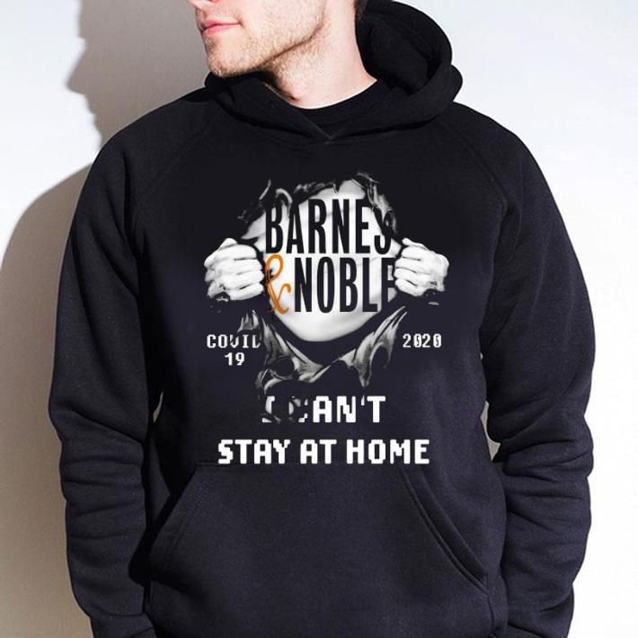 Awesome Barnes & Noble Covid-19 2020 I Can’t Stay At Home shirt