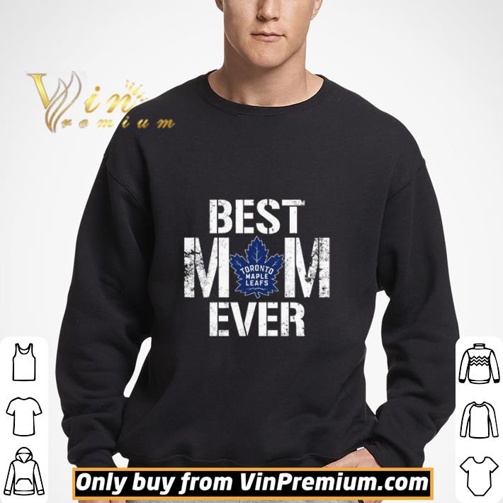 Best Toronto Maple Leafs Mom Ever shirt