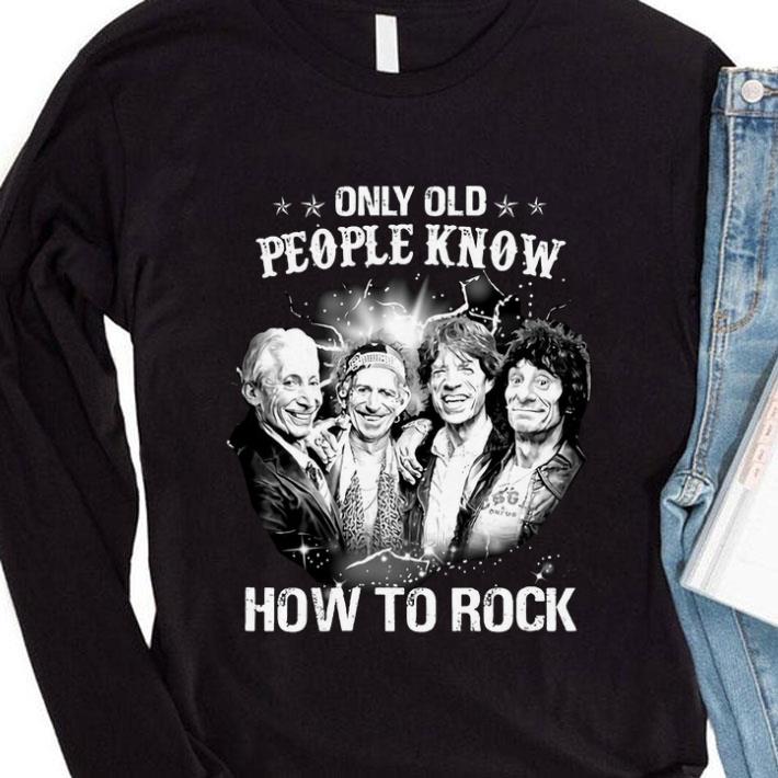 Premium Only Old People Know How To Rock The Rolling Stones shirt 3 Premium Only Old People Know How To Rock The Rolling Stones shirt