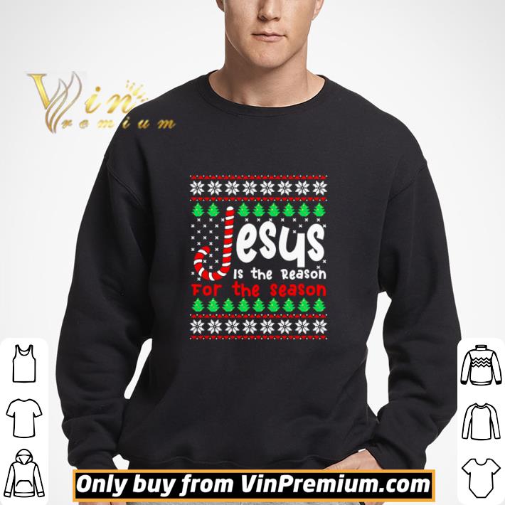 Jesus is the reason for the season Christmas shirt