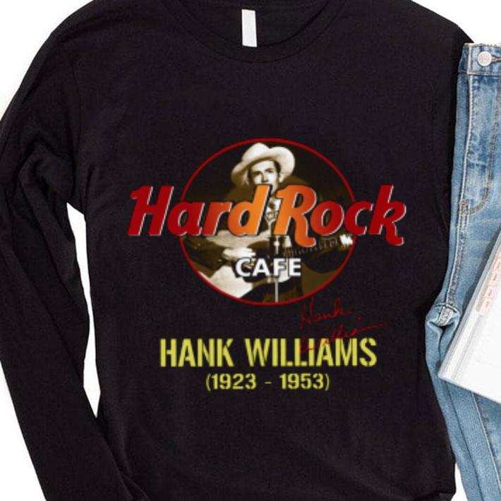 Hank Williams Hard Rock Cafe 1923-1953 Signature shirt