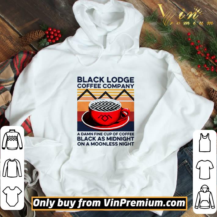 Black Lodge Coffee Company A Damn Fine Cup Of Coffee Black As Midnight Vintage shirt