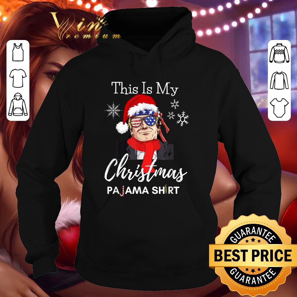 Funny This Is My Christmas Pajama Donald Trump Funny 2020 Political shirt 3 Funny This Is My Christmas Pajama Donald Trump Funny 2020 Political shirt