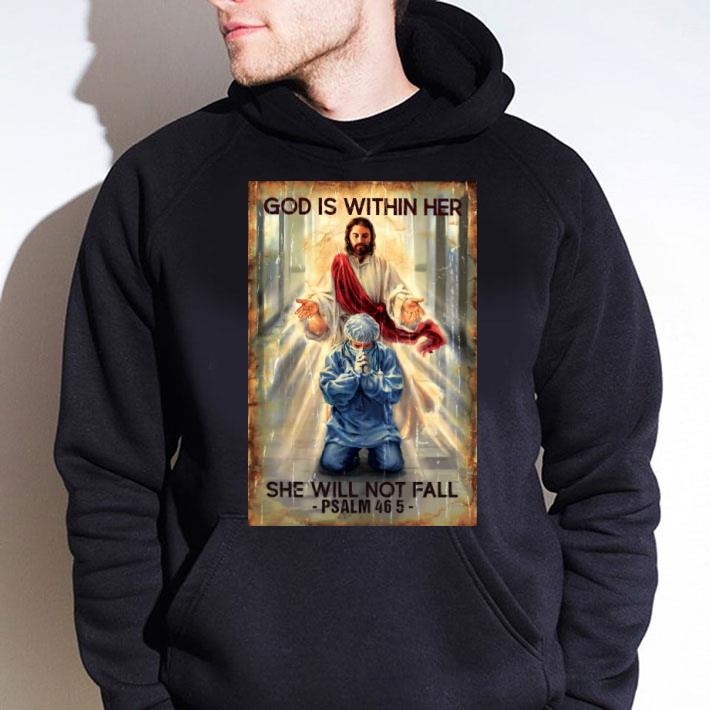 Premium Jesus God is within her she will not fall PSALM 46 5 shirt