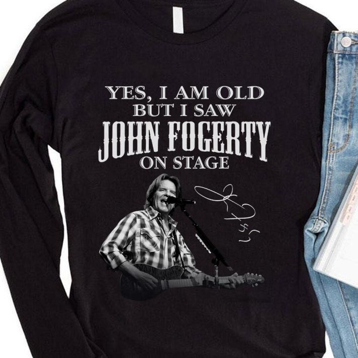 Premium Yes I Am Old But I Saw John Fogerty Play Guitar On Stage Signature shirt 3 Premium Yes I Am Old But I Saw John Fogerty Play Guitar On Stage Signature shirt