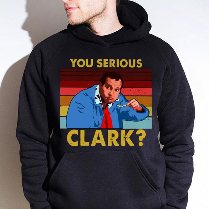 Funny Cousin Eddie You Serious Clark Vintage shirt