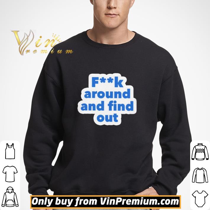 Fuck Around and Find Out Ilhan Omar shirt