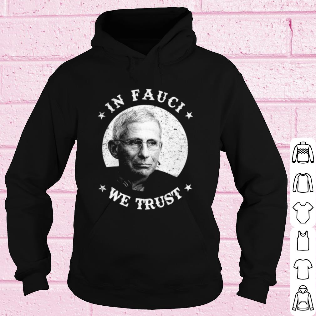 Nice Anthony Fauci In Fauci We Trust shirt