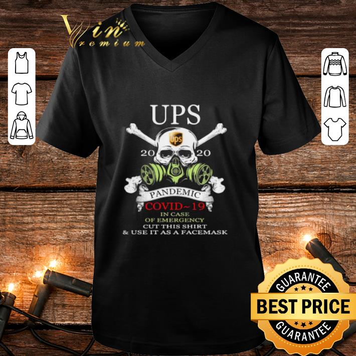 Awesome Ups Pandemic Covid 19 In Case Of Emergency Skull shirt
