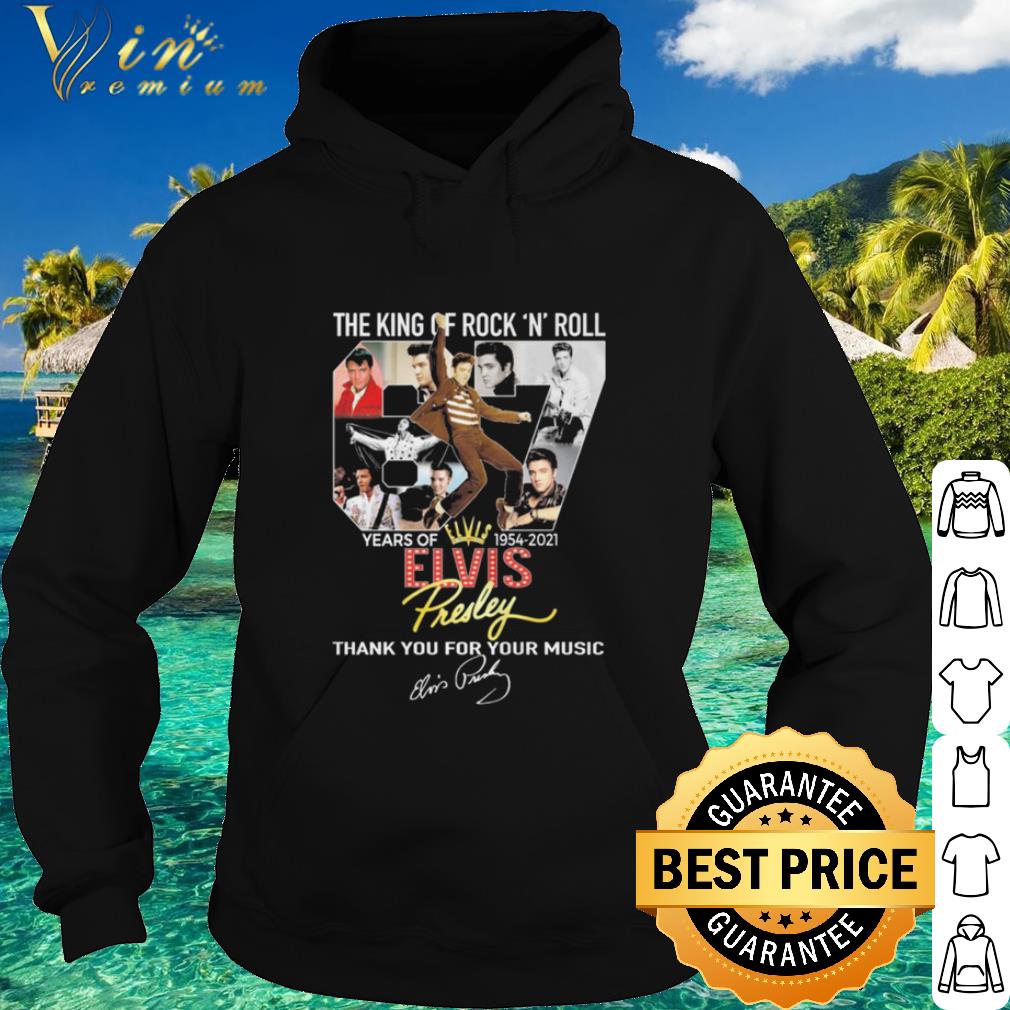 Premium The King Of Rock N Roll 67 Years Of Elvis Thank Your Music Signatures shirt
