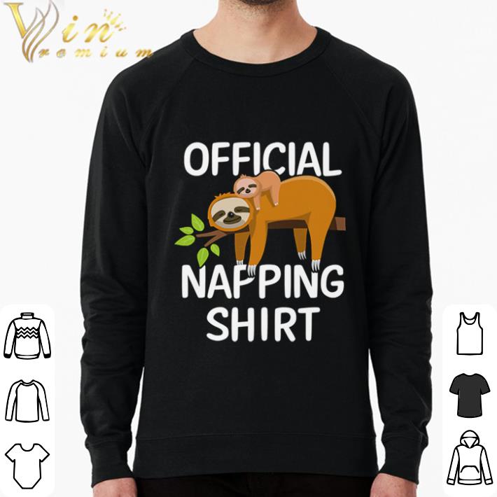 Nice Official Napping Sloth Pyjamas shirt sweatshirt