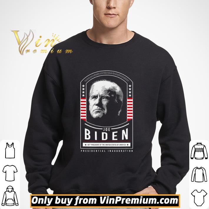 President Joe Biden Inauguration Day 46th The United States Of America shirt