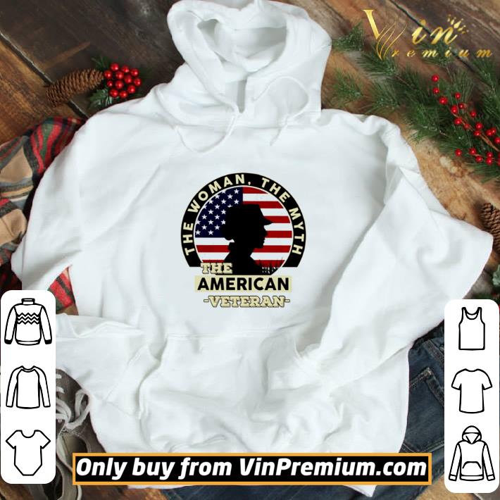 The woman the myth the American Veteran shirt