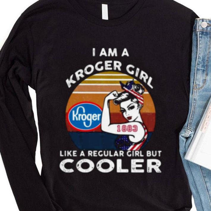Strong Girl Kroger Girl Like A Regular Girl But Cooler Vintage shirt 3 Strong Girl Kroger Girl Like A Regular Girl But Cooler Vintage shirt