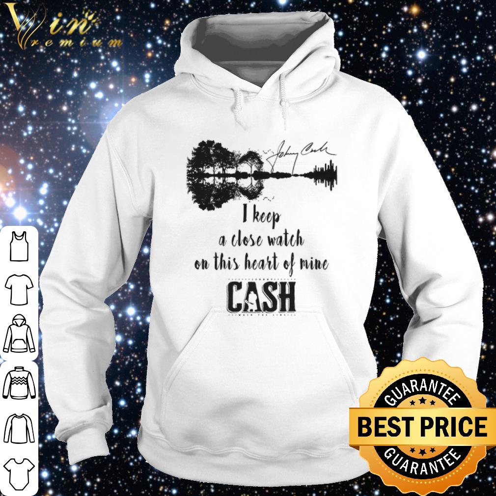 Premium I Keep A Close Watch On This Heart Of Mine Johnny Cash Signature shirt