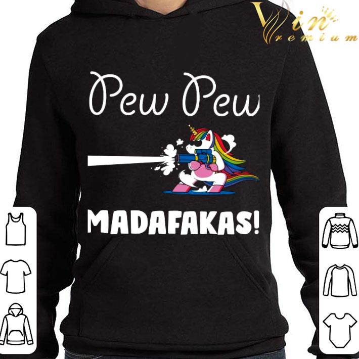 Unicorn Pew Pew Madafakas shirt