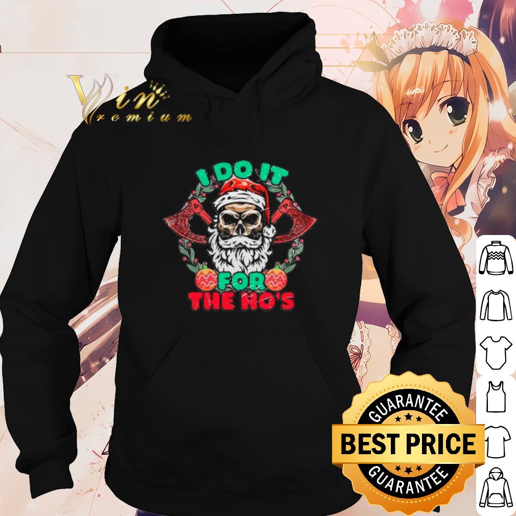 Official Skull Santa Claus I Do It For The Hos Christmas shirt