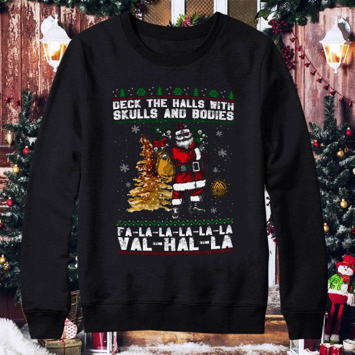 Premium Santa Viking Deck The Halls With Skulls And Bodies Fa La La Val Hal La Ugly shirt 3 Premium Santa Viking Deck The Halls With Skulls And Bodies Fa La La Val Hal La Ugly shirt