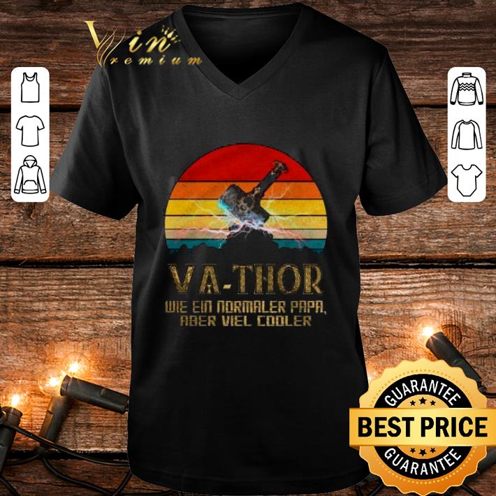 Awesome Mjolnir Va-Thor Wie Ein Normaler Papa Aber Viel Cooler Vintage shirt 3 Awesome Mjolnir Va-Thor Wie Ein Normaler Papa Aber Viel Cooler Vintage shirt