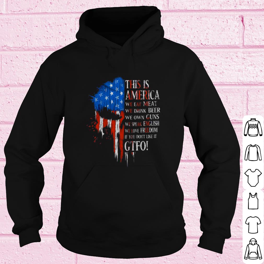 Nice This is America we eat meat we drink beer we own guns we speak English shirt
