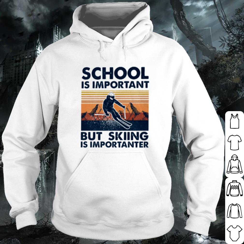 Official School Is Important But Skiing Is Importanter Vintage shirt