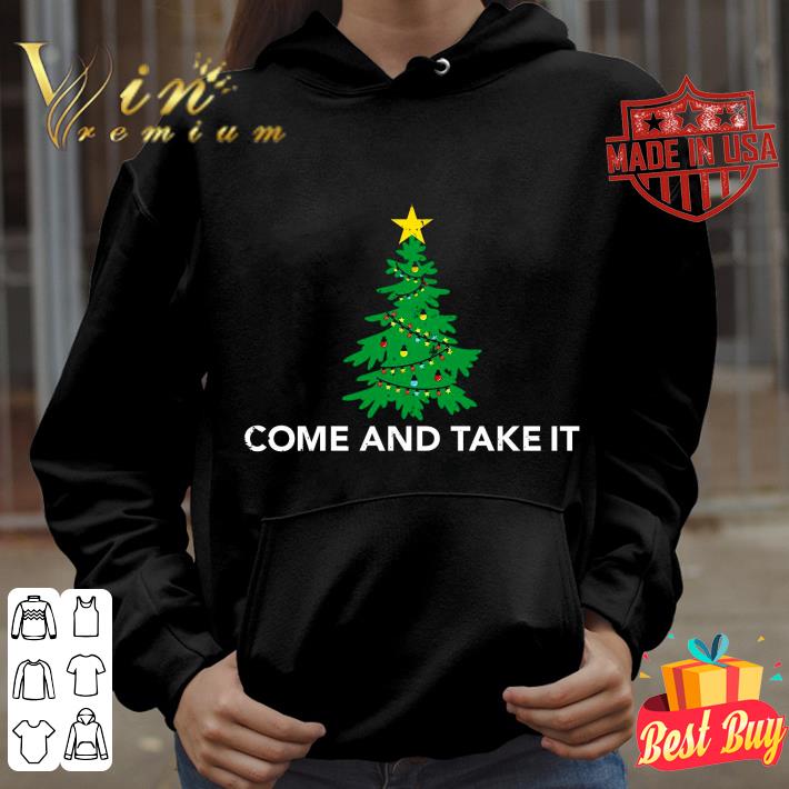 Awesome Come And Take It Christmas Tree shirt 3 Awesome Come And Take It Christmas Tree shirt