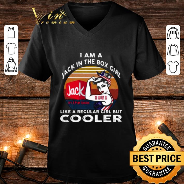 Official Strong Girl Jack In The Box Girl Like A Regular Girl But Cooler Vintage shirt