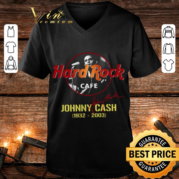 Funny Johnny Cash Hard Rock Cafe 1932-2003 Signature shirt 3 Funny Johnny Cash Hard Rock Cafe 1932-2003 Signature shirt