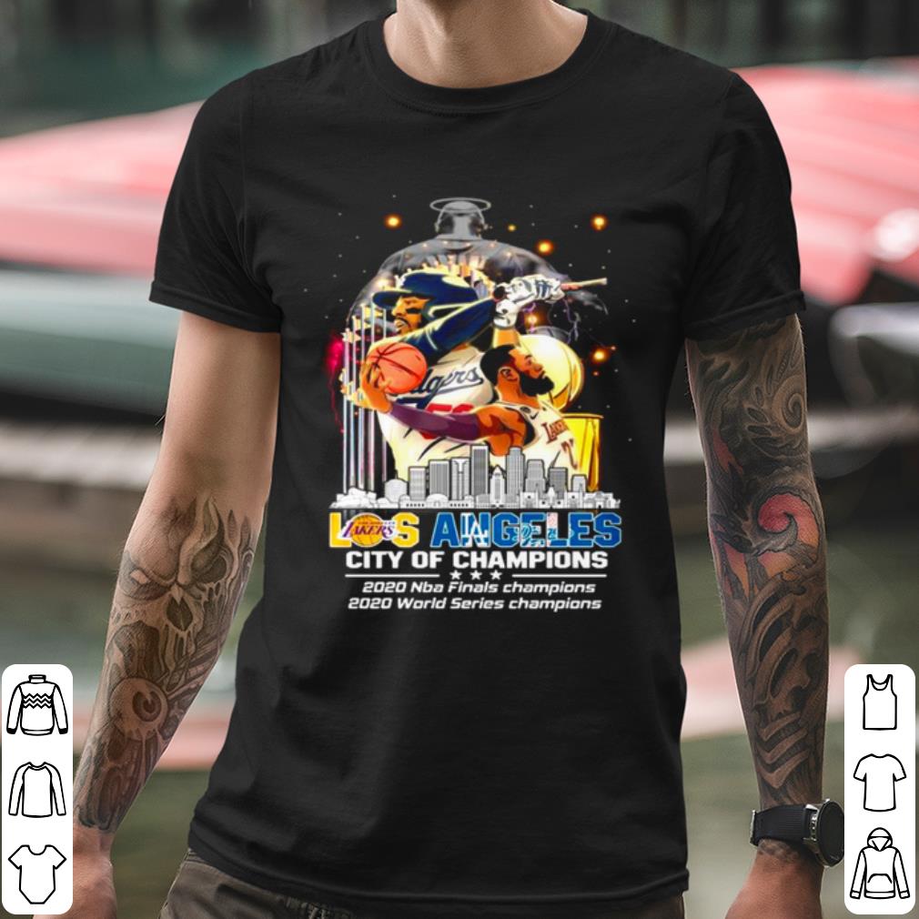 Nice Los Angeles Lakers And Los Angeles Dodgers City Of Champions Nba Finals shirt