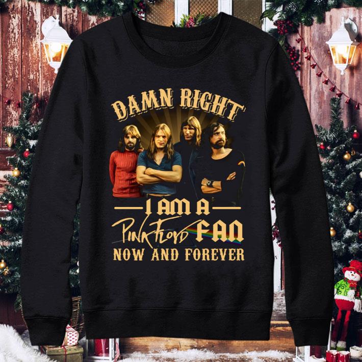 Damn Right I Am A Pink Floyd Fan Now And Forever shirt 3 Damn Right I Am A Pink Floyd Fan Now And Forever shirt