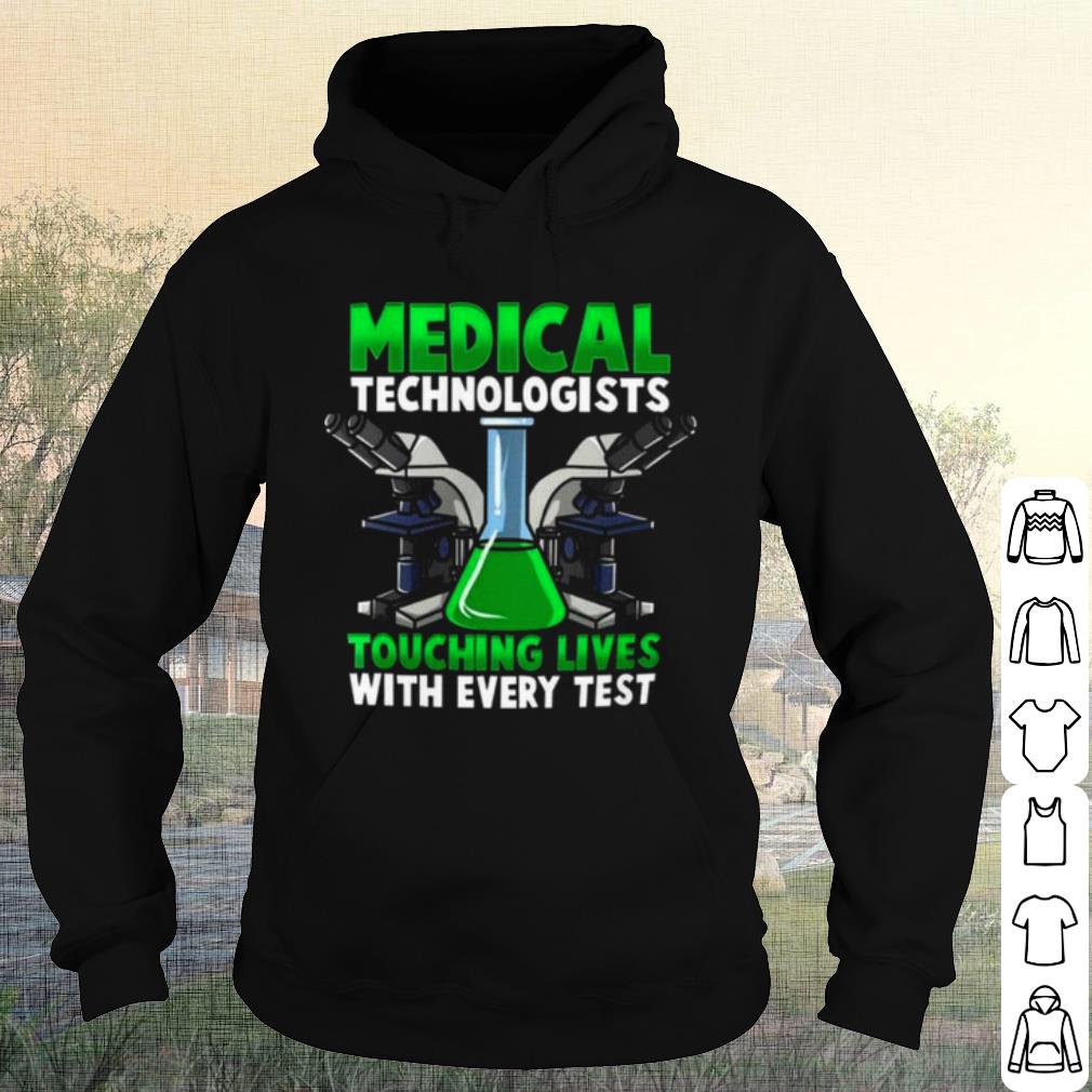 Premium Medical Technologists Touching Lives With Every Test shirt