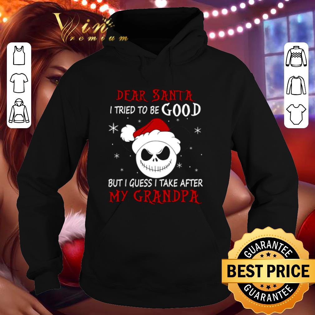 Original Mickey Jack Skellington Dear Santa I Tried To Be Good My Grandpa shirt