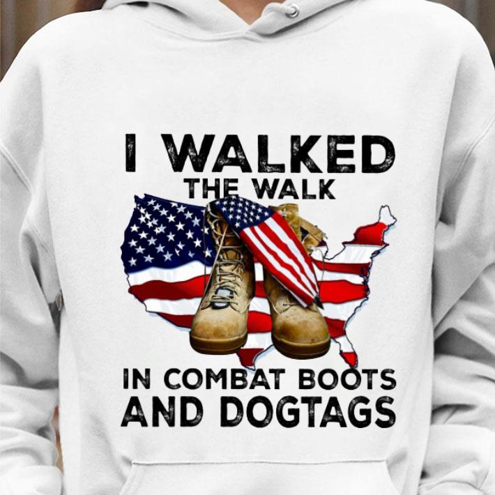 Original I Walked The Walk In Combat Boots And Dogtags USA Flag shirt 3 Original I Walked The Walk In Combat Boots And Dogtags USA Flag shirt