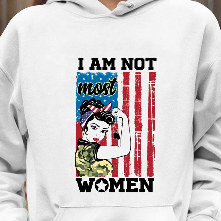 Original Female Girl I Am Not Most Women American Flag shirt 3 Original Female Girl I Am Not Most Women American Flag shirt