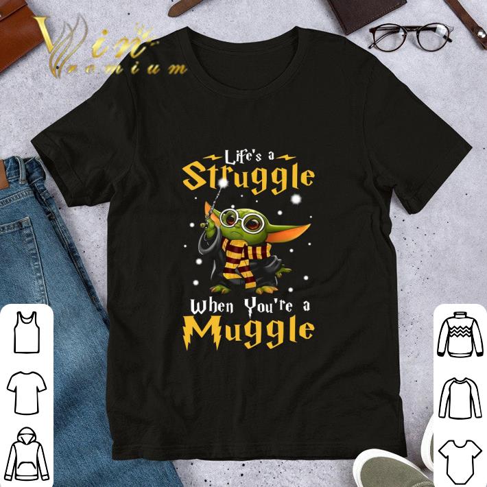 Funny Star Wars Baby Yoda Life's A Struggle When You're A Muggle shirt Funny Star Wars Baby Yoda Life's A Struggle When You're A Muggle shirt 1
