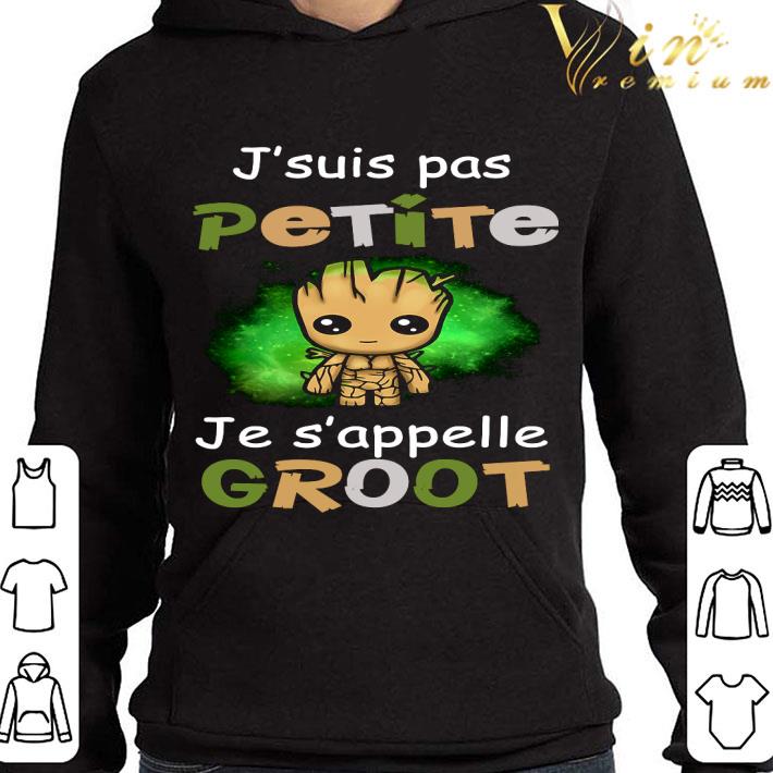 Guardians of the Galaxy Baby Groot J'suis Pas Petite Je S'appelle shirt 3 Guardians of the Galaxy Baby Groot J'suis Pas Petite Je S'appelle shirt