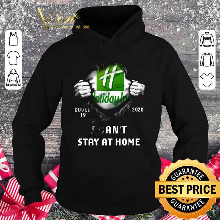 Best Holiday Inn Covid-19 2020 Stay At Home shirt