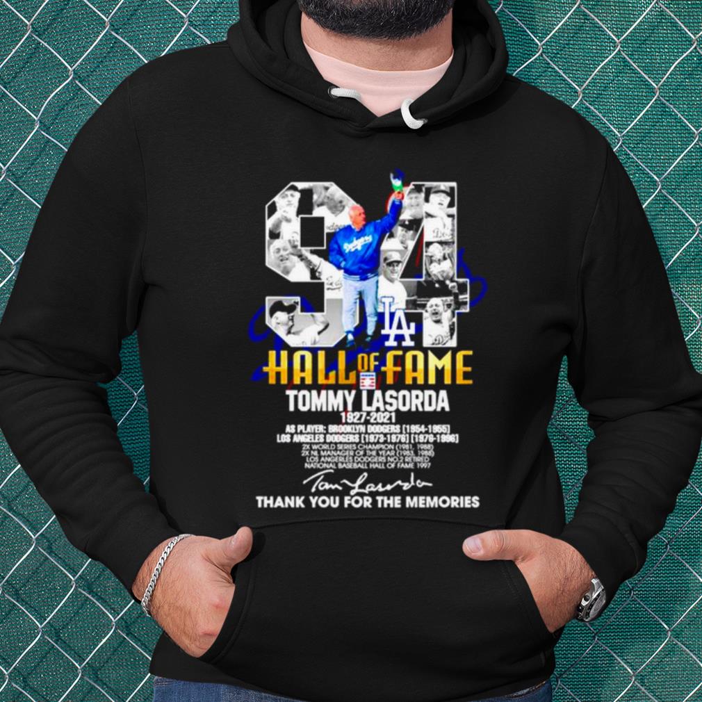 Official 94 Hall Of Fame Tommy Lasorda 1927 2021 Thank The Memories Signature shirt