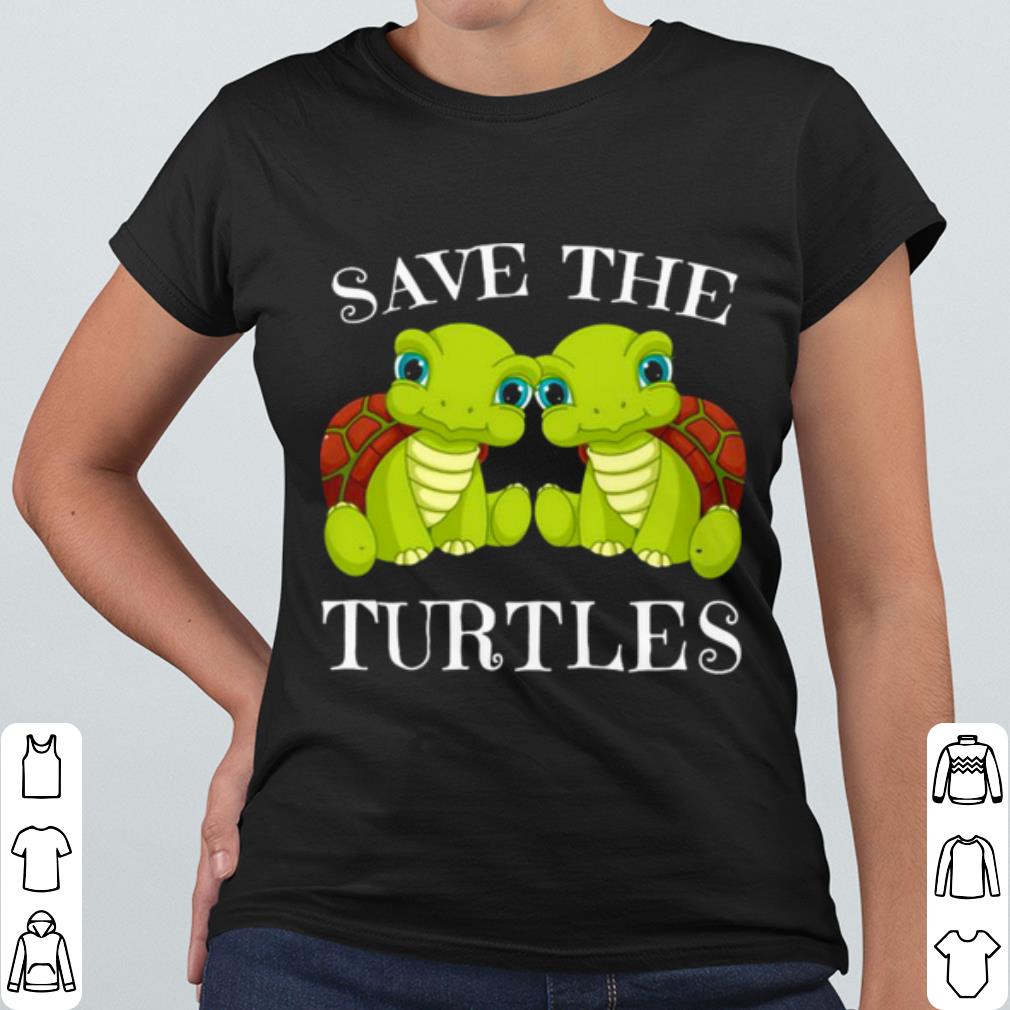 Nice Save The Turtles shirt