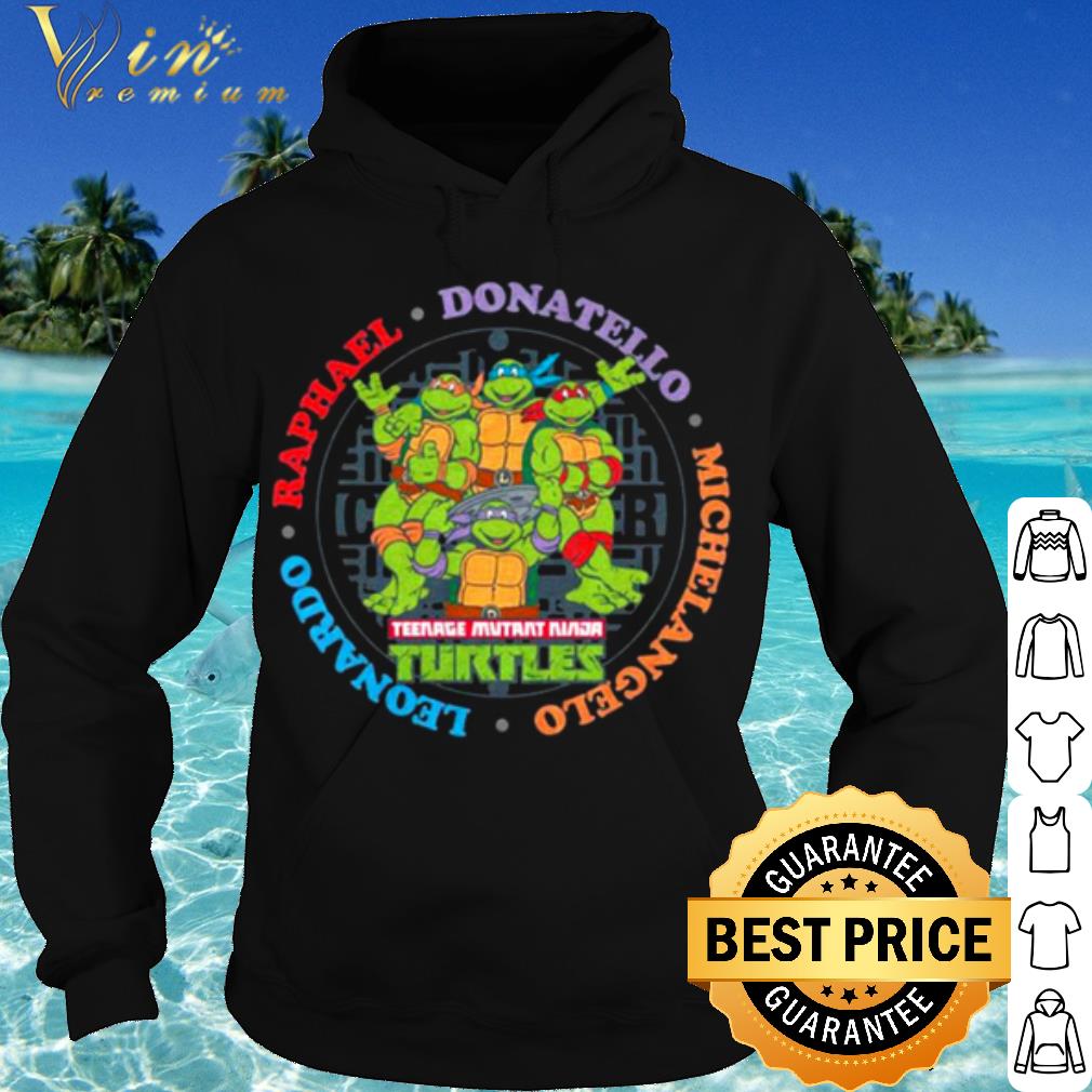 Nice Raphael Donatello Michelangelo Leonardo Ninja Turtles shirt