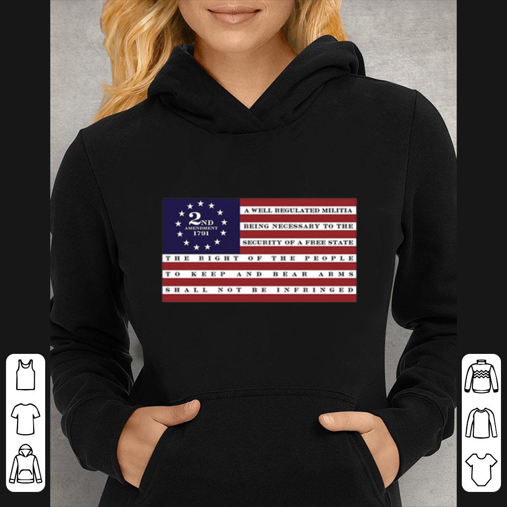Great 2nd Amendment 1791 Betsy Ross flag a well regulated militia shirt