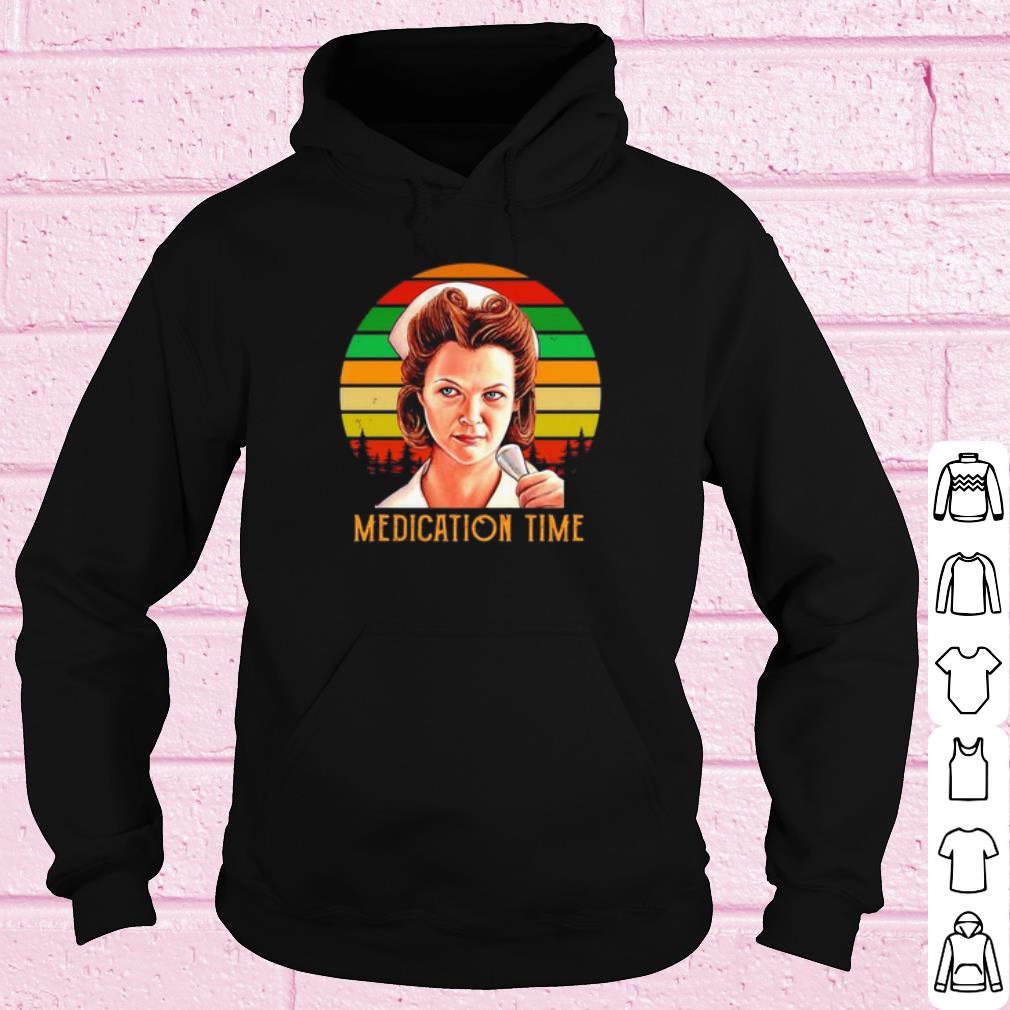 Nice Medication time Nurse Ratched shirt