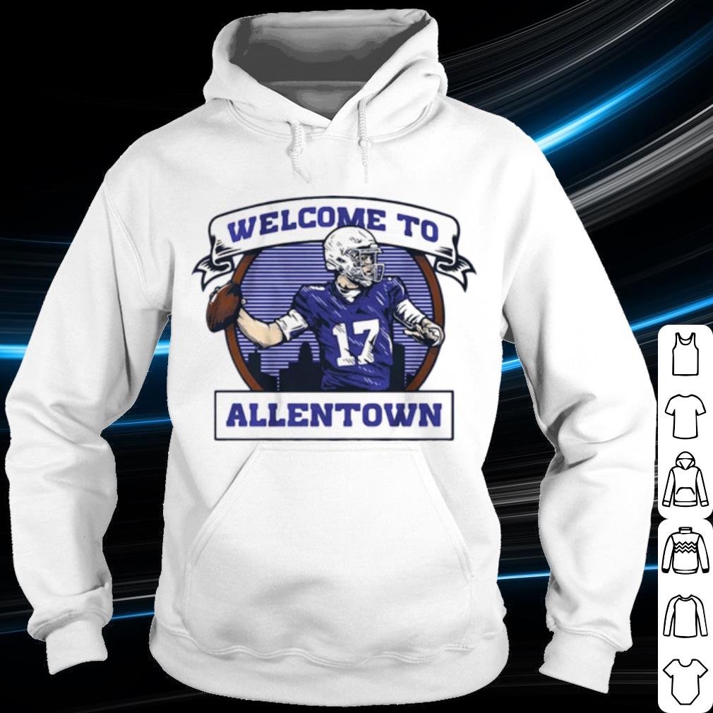 Nice Welcome to Allentown shirt