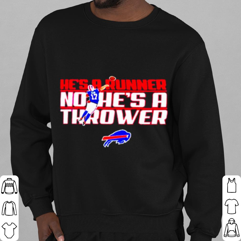 Official Josh Allen Buffalo Bills Hes A Runner No Hes A Thrower shirt