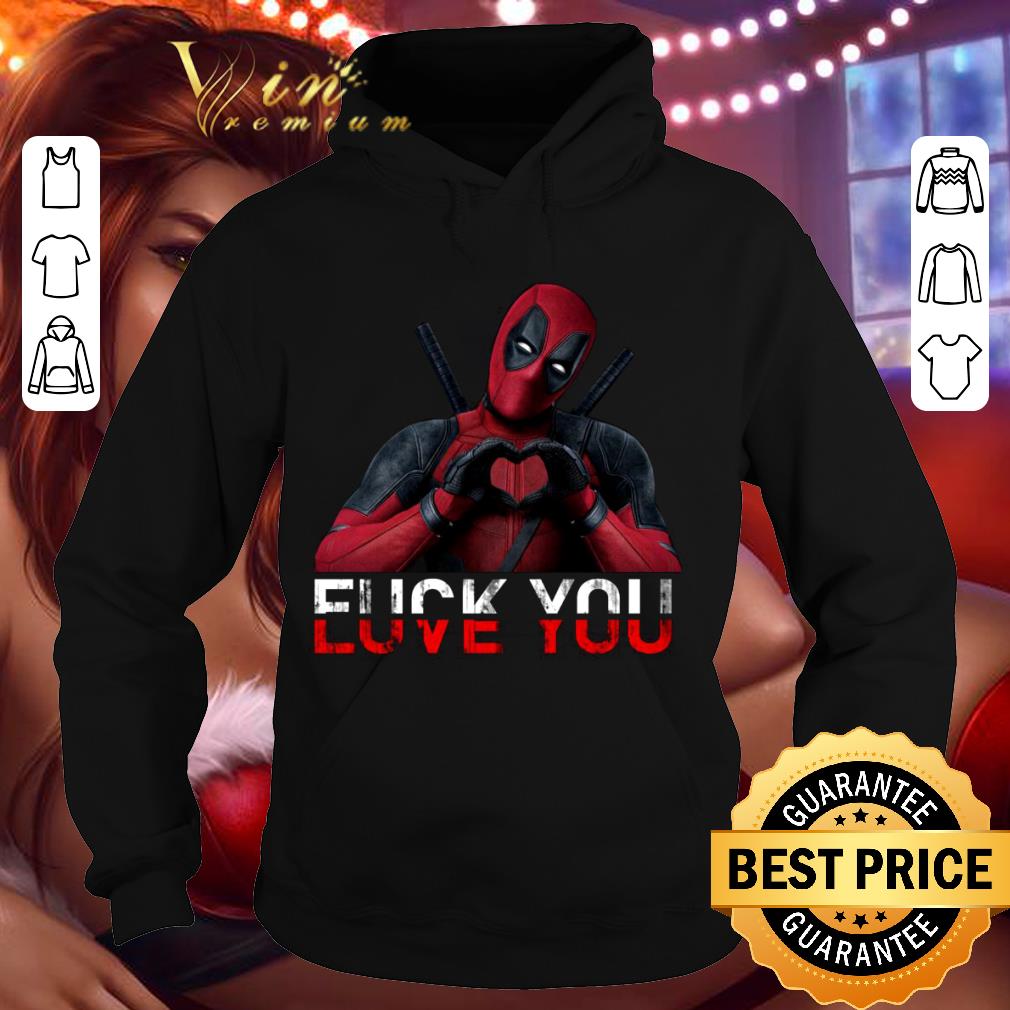 Best Marvel Deadpool Fuck You and Love You shirt