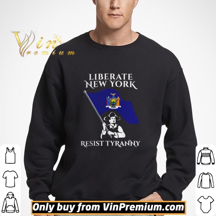 Liberate New York resist tyranny shirt