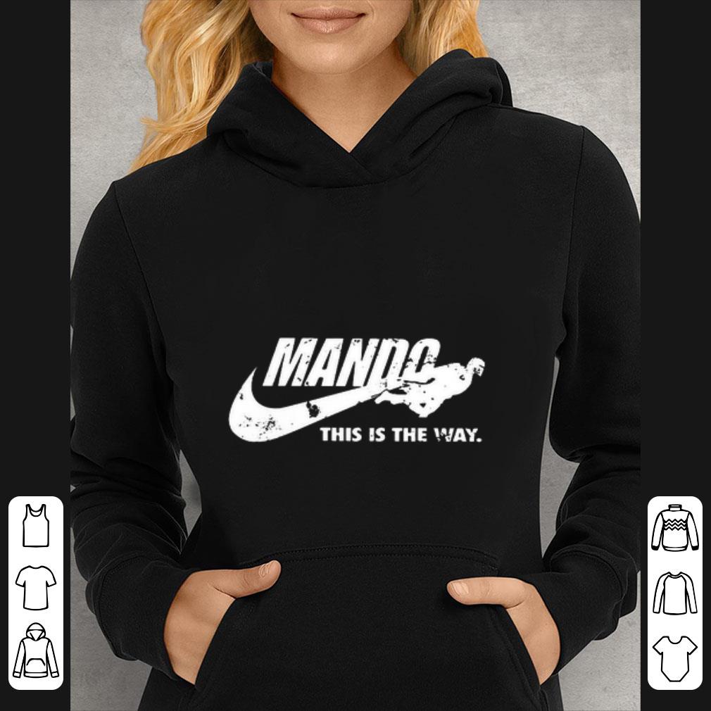 Great Mando this is the way Nike shirt