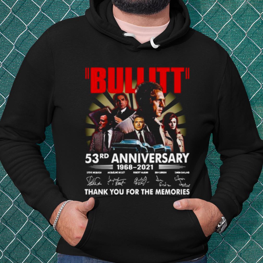 Official Bullitt 53rd Anniversary 1968 2021 Thank The Memories Signatures shirt